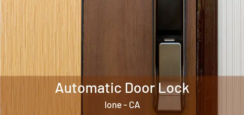  Automatic Door Lock Ione - CA