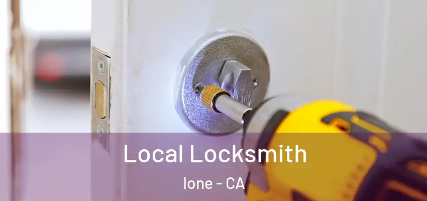  Local Locksmith Ione - CA